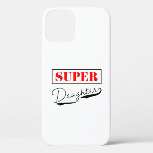 Super Daughter iPhone 12 Case