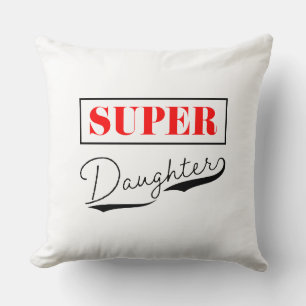 Super Daughter Cushion