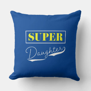 Super Daughter Cushion