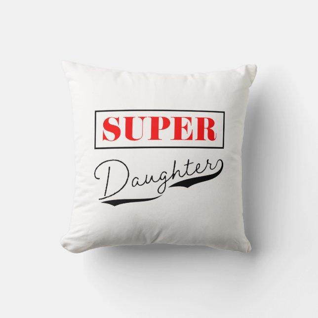 Super Daughter Cushion (Front)