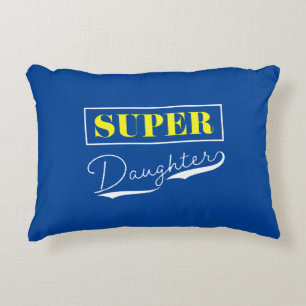 Super Daughter Decorative Cushion