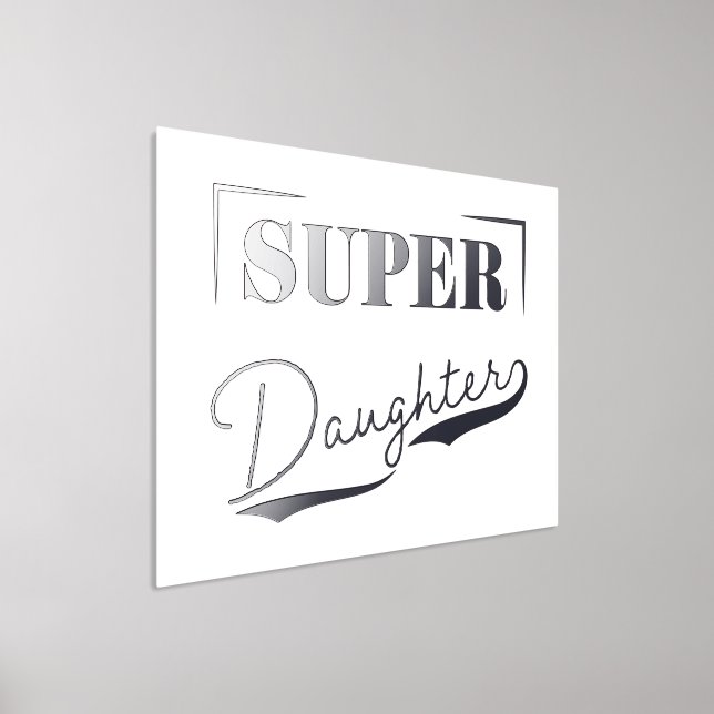 Super Daughter Foil Prints (Laydown)
