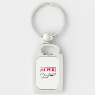 Super Daughter Key Ring