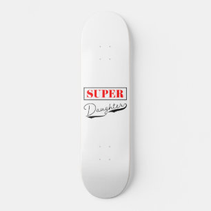 Super Daughter Skateboard