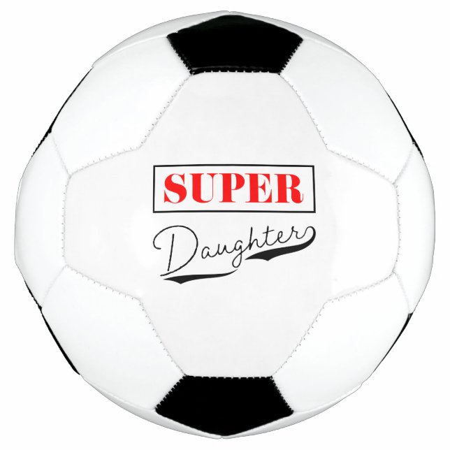 Super Daughter Soccer Ball (Front)
