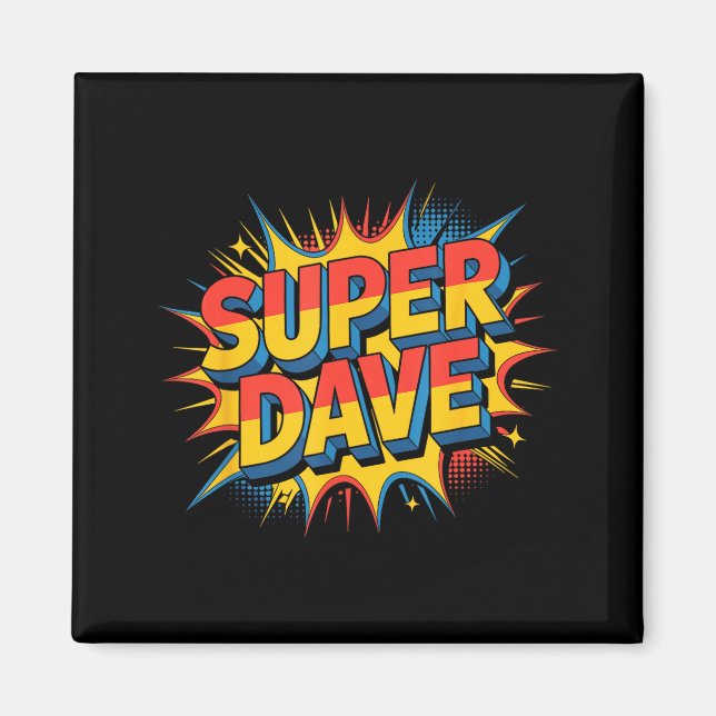 Super Dave Funny Name Daves  Magnet (Front)