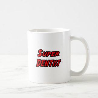 Super Dentist Coffee Mug