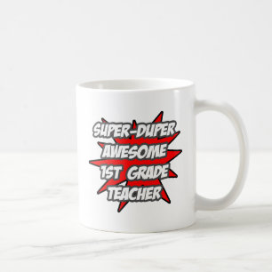 Super Duper Awesome 1st Grade Teacher Coffee Mug
