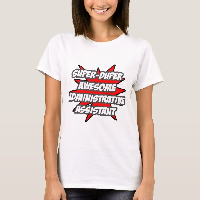 Super Duper Awesome Admin. Assistant T-Shirt (Front)