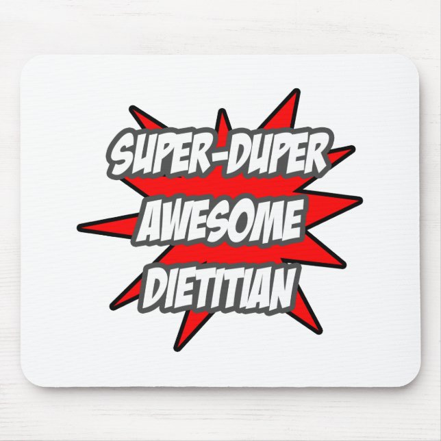 Super Duper Awesome Dietician Mouse Pad (Front)