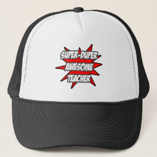 Super Duper Awesome Teacher Trucker Hat