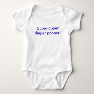 Super duper diaper pooper one piece outfit baby bodysuit