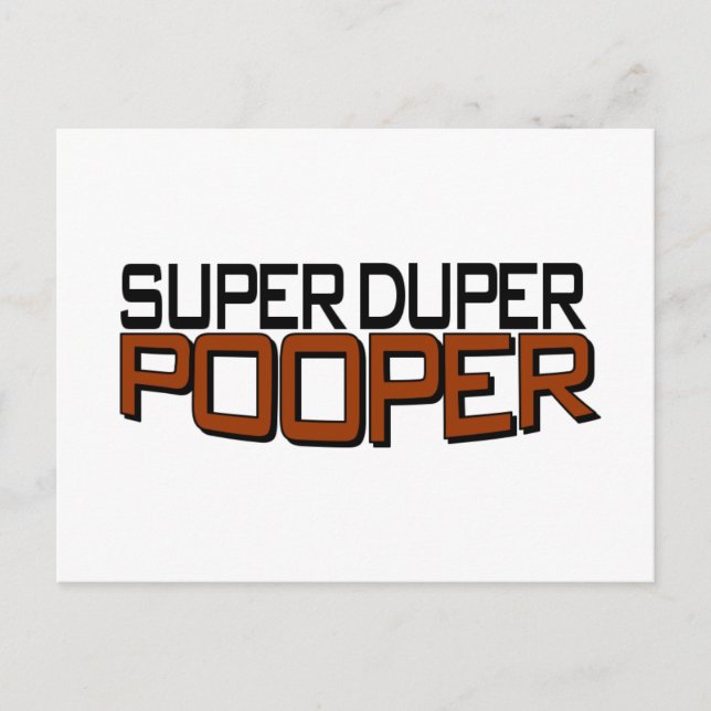 Super Duper Pooper Postcard (Front)