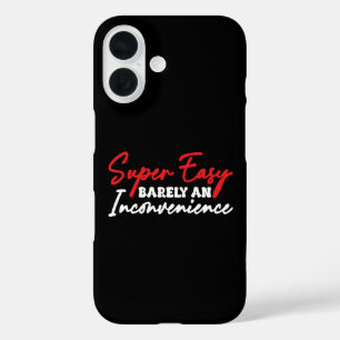 Super Easy Barely An Inconvenience iPhone 16 Case