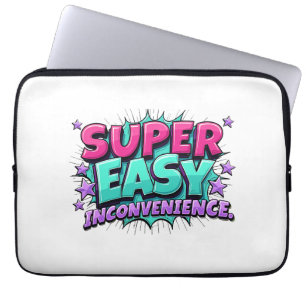 Super Easy Barely An Inconvenience Laptop Sleeve