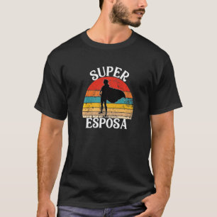Super Esposa Spanish Wife Woman Hero With Cape T-Shirt
