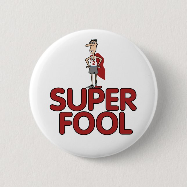 Super Fool button (Front)