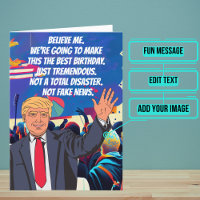 Super Funny Trumpisms Birthday Card