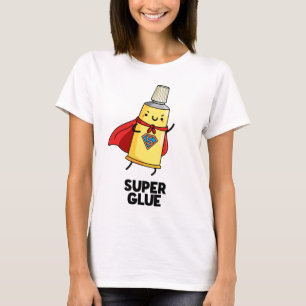 Super Glue Cute Pun T-Shirt