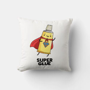 Super Glue Funny Super Hero Pun Cushion