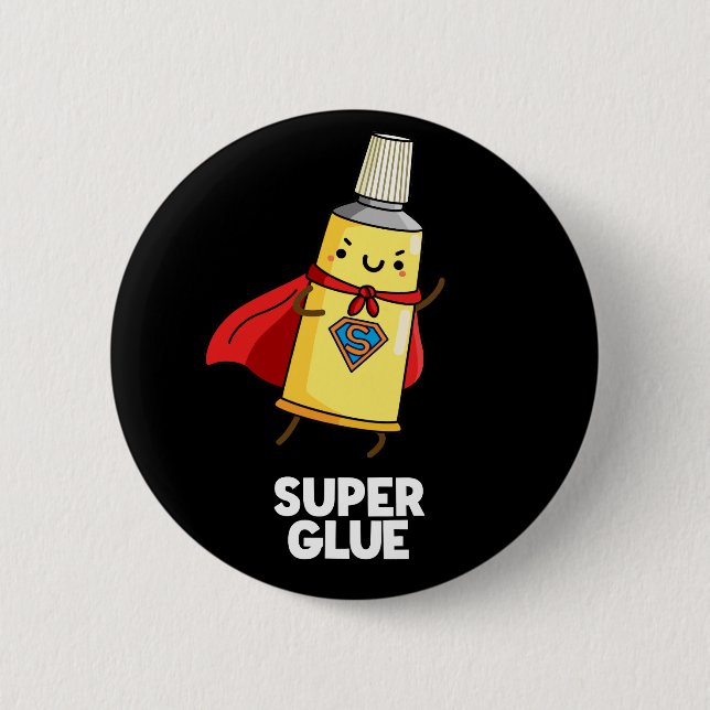 Super Glue Funny Super Hero Pun Dark BG 6 Cm Round Badge (Front)