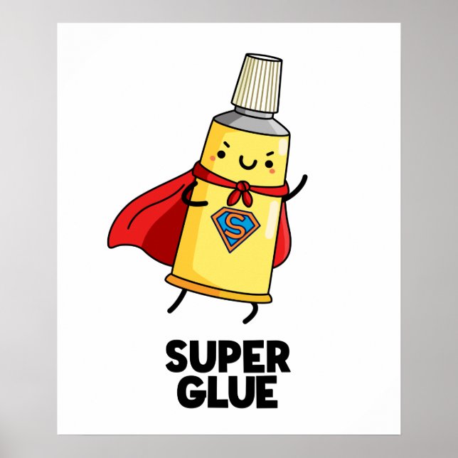 Super Glue Funny Super Hero Pun  Poster (Front)