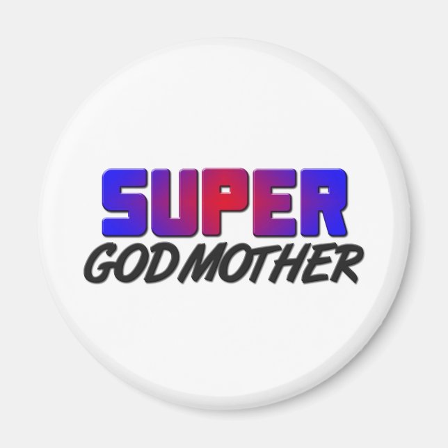 Super Godmother Magnet (Front)