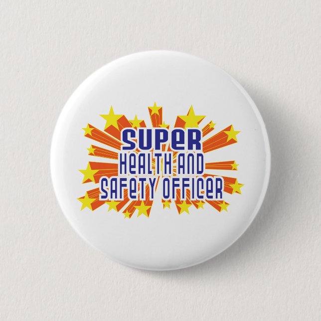 Super Health and Safety Officer 6 Cm Round Badge (Front)