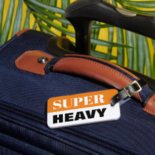 Super heavy suitcase travel luggage tag