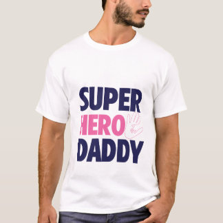 super hero dad T-Shirt