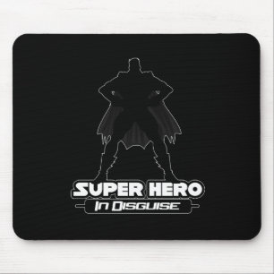 Super Hero In Disguise Mouse Pad