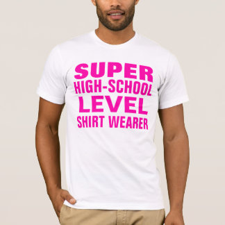super high school level deluxe T-Shirt
