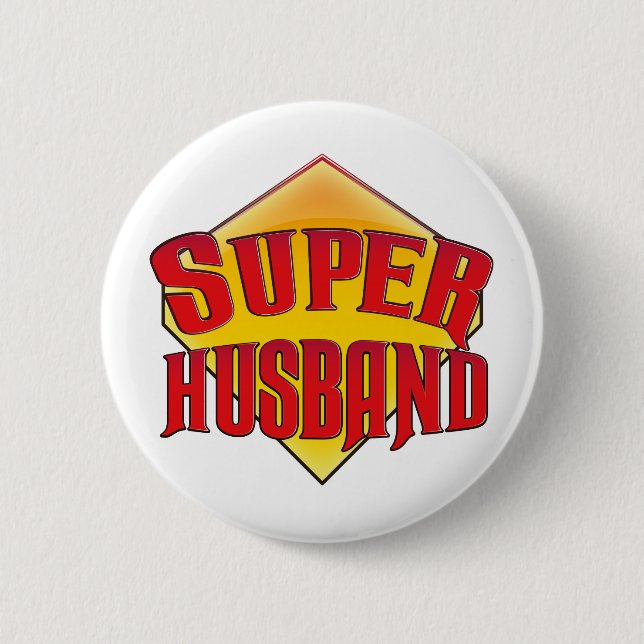 Super Husband 6 Cm Round Badge (Front)