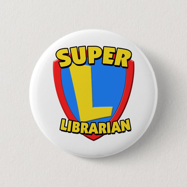 Super Librarian 6 Cm Round Badge (Front)