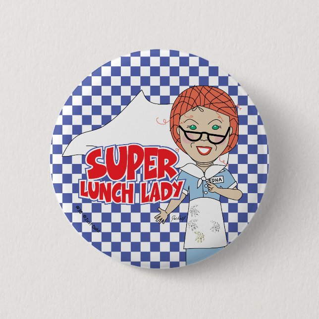 Super Lunch Lady Button (Front)