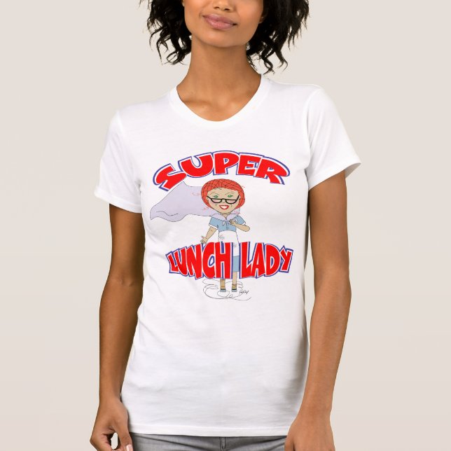 Super Lunch Lady T-Shirt (Front)