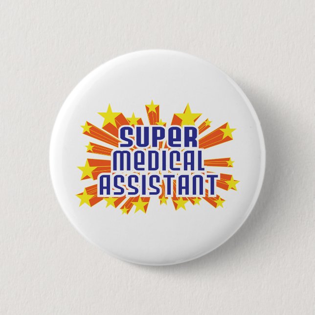 Super Medical Assistant 6 Cm Round Badge (Front)