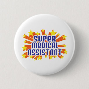 Super Medical Assistant 6 Cm Round Badge