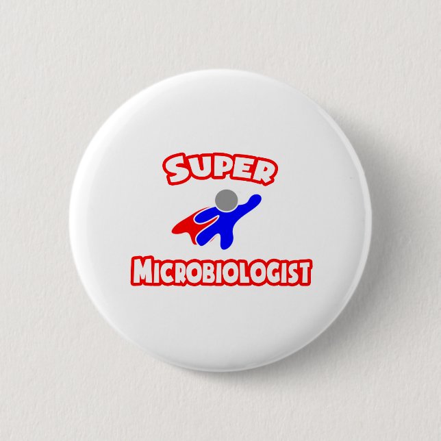 Super Microbiologist 6 Cm Round Badge (Front)