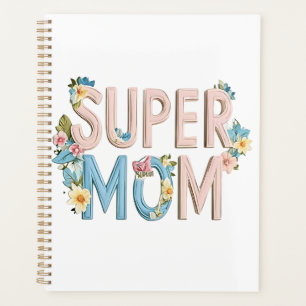 Super Mom Floral Text Design Planner