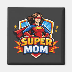 Super Mom Magnet