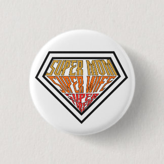 "Super Mom • Super Wife • Super Tired" Graphic 3 Cm Round Badge