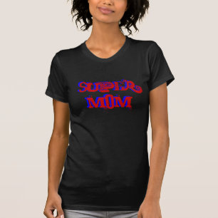 Super Mum At Large III T-Shirt