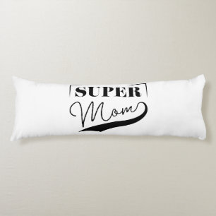 Super Mum Body Cushion