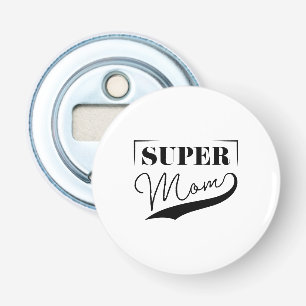 Super Mum Bottle Opener