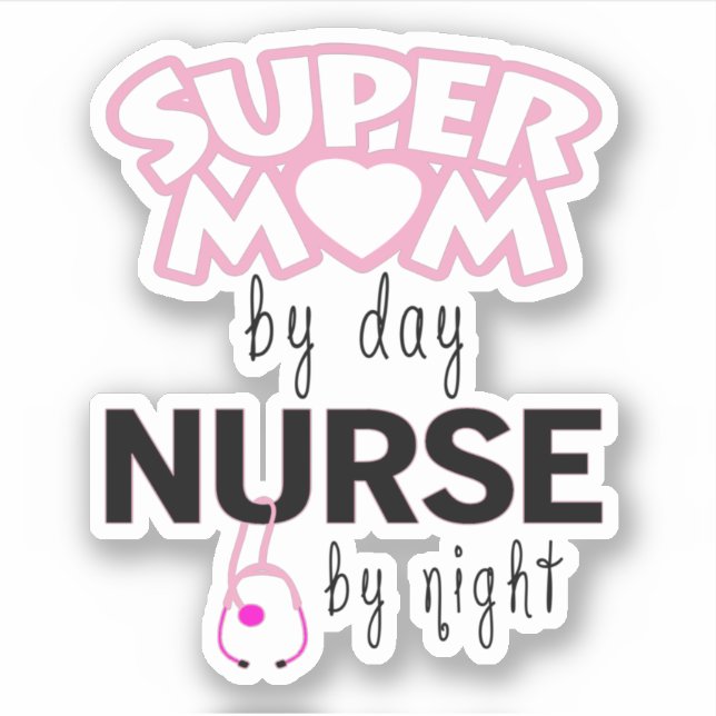 Super Mum by Day Nurse by Night (Front)