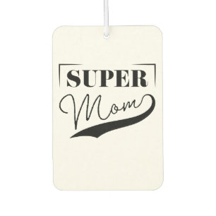 Super Mum Car Air Freshener