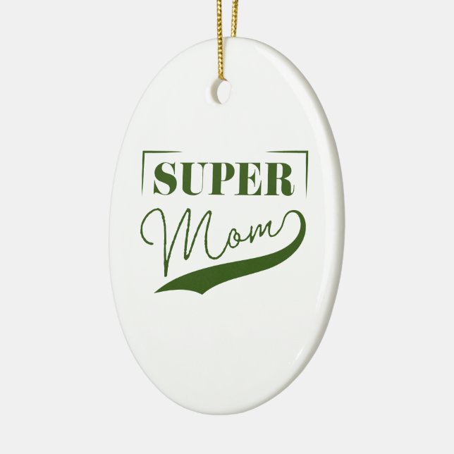 Super Mum Ceramic Ornament (Left)