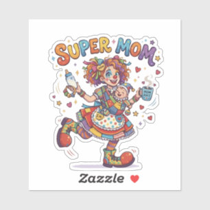 Super Mum Circus Clown Motherhood Humour