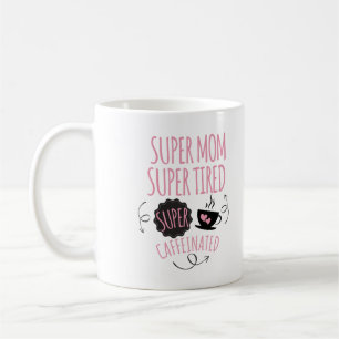 Super Mum Coffee Mug – Fun & Stylish Gift